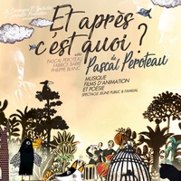 Pascal Péroteau - Et après c'est quoi ?. 1 CD audio