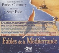 Serge Folie et Patrick Commecy - Fables de la Méditerranée - CD audio.