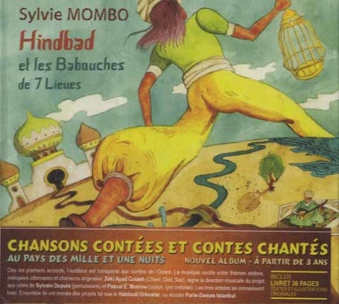 Sylvie Mombo - Hindbad et les babouches de 7 lieues - Avec un livret illustré. 1 CD audio