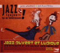 Jean Andreo - Jazze toujours tu m'intéresses !. 1 CD audio