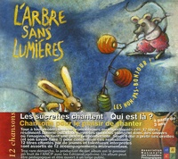Olivier Prou et Benoît Urbain - L'Arbre sans Lumières. 1 CD audio
