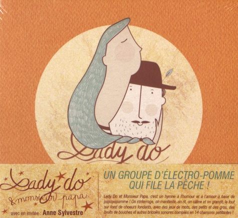 Dorothée Daniel et Frédéric Feugas - Lady Do & Monsieur Papa. 1 CD audio