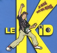 Hervé Mabille - Le Kid : je serai guitare héros - CD audio.