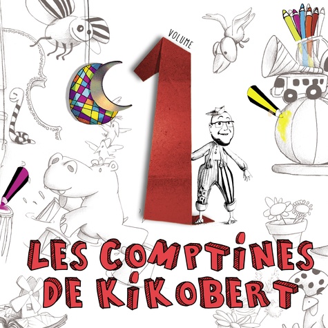  Kikobert - Les comptines de Kikobert - Volume 1. 1 CD audio