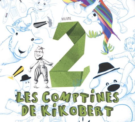 Les comptines de Kikobert. Volume 2  1 CD audio