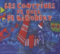  Kikobert - Les comptines de Noël de Kikobert - Volume 4. 1 CD audio