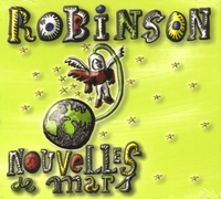  Robinson - Les Robinsonnades 3 - Nouvelles de Mars. 1 CD audio