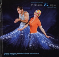 Raphaëlle Garnier et Jean-Marc Le Coq - Masques & Tuba. 1 CD audio MP3