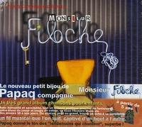  Papaq compagnie - Monsieur Filoche. 1 CD audio