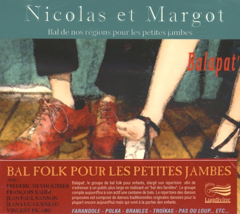  Balapat' - Nicolas et Margot. 1 CD audio