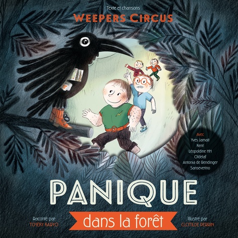  Weepers Circus - Panique dans la forêt. 1 CD audio