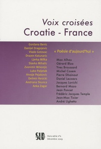 Jean-Max Tixier - Autre Sud Hors-série N° 6, Décembre 2009 : Voix croisées : Croatie-France - Poésie d'aujourd'hui.