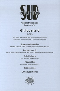 Jean-Max Tixier et Jean-Gabriel Cosculluela - Autre Sud N° 32, Mars 2006 : Gil Jouannard.