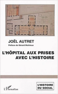 L'hôpital aux prises avec les l'histoire