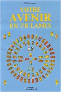 Votre Avenir En 78 Lames