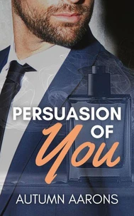 Persuasion of You