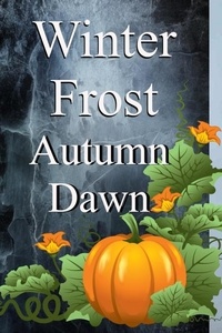  Autumn Dawn - Winter Frost - Convergence, #4.