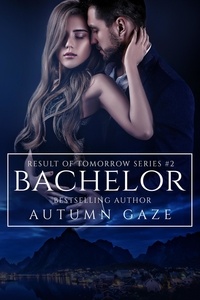  Autumn Gaze - Bachelor - Result of Tomorrow Series, #2.