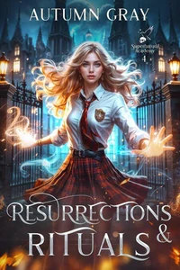 Resurrections &amp; Rituals