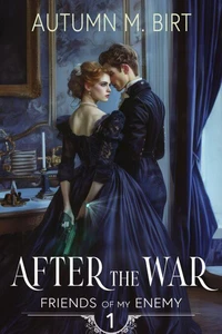 After the War: A Futuristic Regency Romance