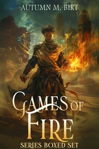 Games of Fire Trilogy: Elemental Magic &amp; Epic Fantasy Adventure