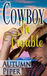  Autumn Piper - Cowboy in Trouble - Love n Trouble.