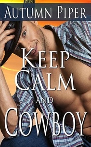  Autumn Piper - Keep Calm and Cowboy - Sons of Country, #2.