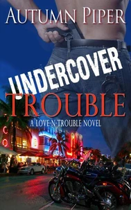 Undercover Trouble