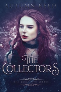  Autumn Reed - The Collectors: The Complete Series.