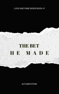 The Bet He Made
