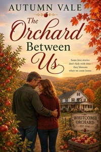 The Orchard Between Us