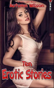 Ten Erotic Stories