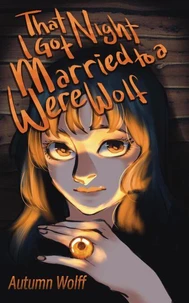 That Night I Got Married to a Werewolf