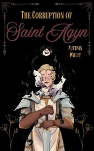 The Corruption of Saint Aqyn