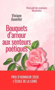Bouquets d'amour aux senteurs poétiques