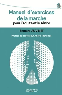 Manuel d'exercices de la marche pour l'adulte et le sénior