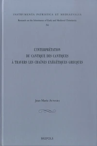 L'interprétation du Cantique des cantiques à travers les chaînes exégétiques grecques