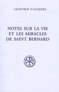 Notes sur la vie et miracles de Saint Bernard