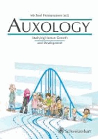 Auxology - Studying Human Growth and Development.