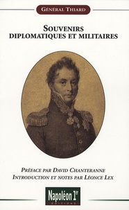 Auxonne-Marie-Théodose de Thiard - Souvenirs diplomatiques et militaires.