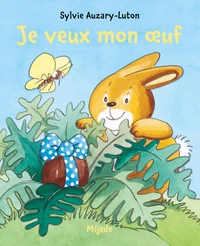 Je veux mon oeuf