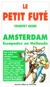  auzias/al. dominique - Petit Fute Amsterdam. Escapades En Hollande, Edition 1998.