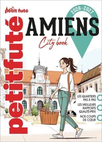 Guide Amiens 2026 Petit Futé
