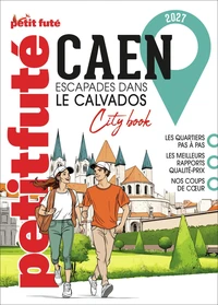 Guide Caen 2027 Petit Futé: Escapade Calvados