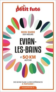 Guide Evian-les-bains Et 50 Km Autour 2021 Carnet Petit Futé
