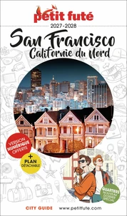 Guide San Francisco 2027/2028 Petit Futé: Californie du Nord