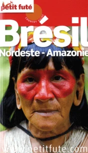 Petit Futé Brésil Nordeste - Amazonie