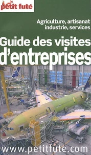 Petit Futé Guide des visites d'entreprises