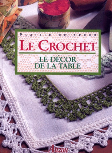  Auzou et Véronique Meglioli - Le crochet - Le décor de la table.