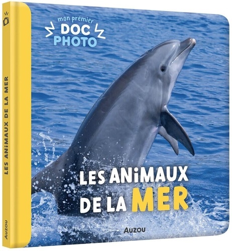 Les animaux de la mer de Auzou - Album - Livre - Decitre